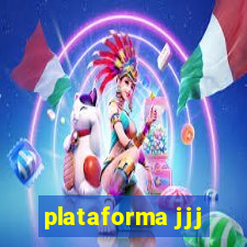 plataforma jjj